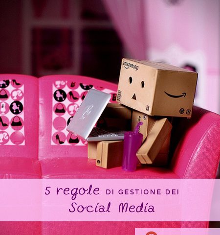 5 regole di gestione dei social media