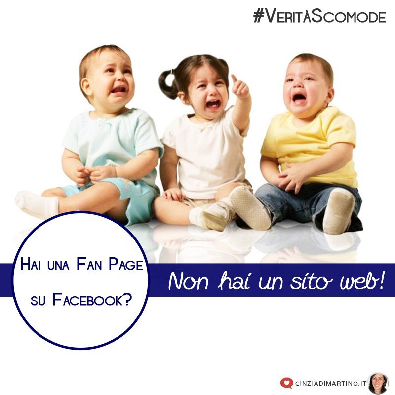 Hai una Fan Page su Facebook? Non hai un sito web!