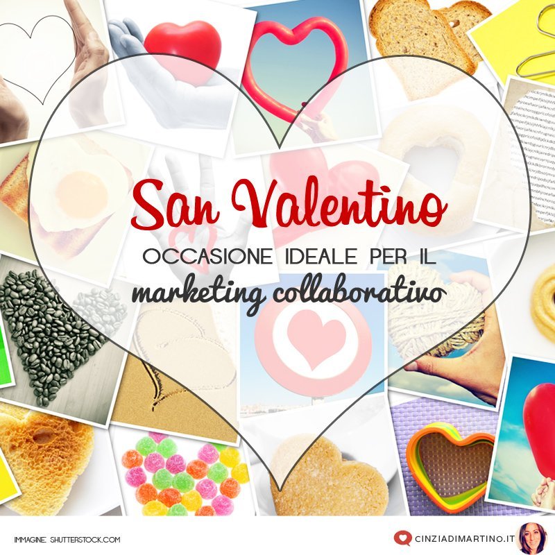 San Valentino: occasione ideale per il marketing collaborativo
