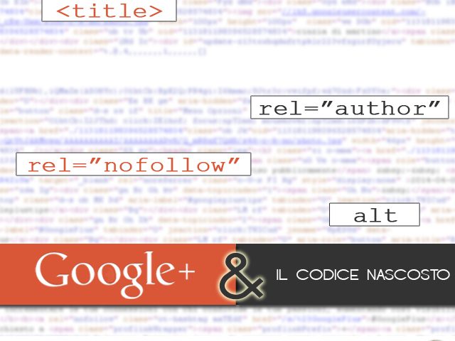 Google+ e il codice nascosto